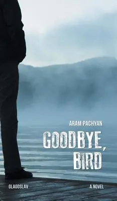 Au revoir, l'oiseau - Goodbye, Bird