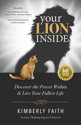 Votre lion intérieur : Découvrez le pouvoir qui est en vous et vivez pleinement votre vie - Your Lion Inside: Discover the Power Within and Live Your Fullest Life