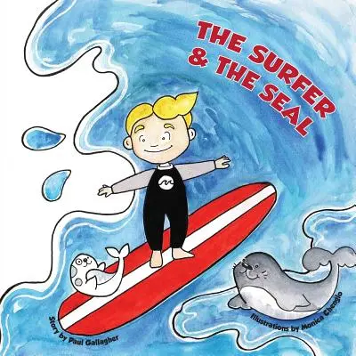 Le surfeur et le phoque - The Surfer & the Seal