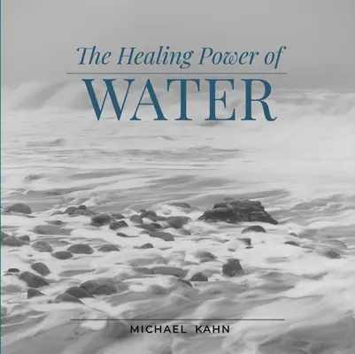 Le pouvoir curatif de l'eau - Healing Power of Water