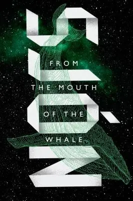 De la bouche de la baleine - From the Mouth of the Whale