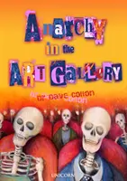 L'anarchie dans la galerie d'art - Anarchy in the Art Gallery