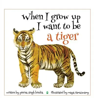 Quand je serai grand, je veux être un tigre - When I Grow Up I Want to Be a Tiger