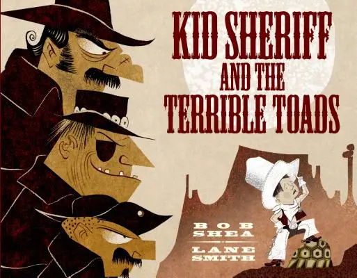 L'enfant shérif et les terribles crapauds - Kid Sheriff and the Terrible Toads