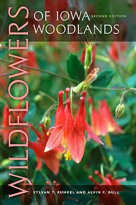 Les fleurs sauvages des forêts de l'Iowa - Wildflowers of Iowa Woodlands