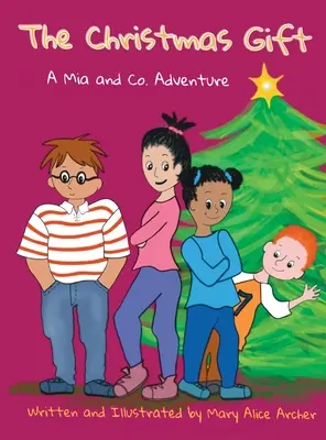Le cadeau de Noël : Une aventure de Mia et Co. Une aventure de Mia et Cie - The Christmas Gift: A Mia and Co. Adventure
