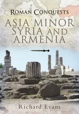 Asie mineure, Syrie et Arménie - Asia Minor, Syria and Armenia