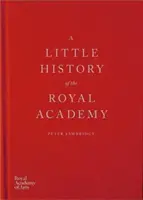 Petite histoire de la Royal Academy - A Little History of the Royal Academy