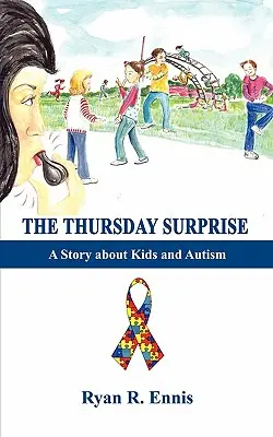 La surprise du jeudi : Une histoire d'enfants et d'autisme - The Thursday Surprise: A Story about Kids and Autism