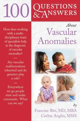 100 questions et réponses sur les anomalies vasculaires - 100 Question & Answers about Vascular Anomalies