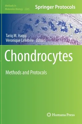 Chondrocytes : Méthodes et protocoles - Chondrocytes: Methods and Protocols