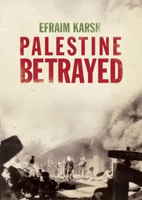 La Palestine trahie - Palestine Betrayed