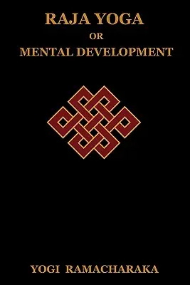 Raja Yoga ou le développement mental - Raja Yoga or Mental Development