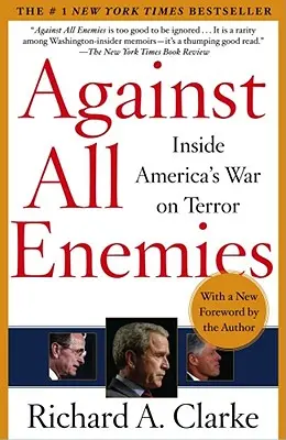 Contre tous les ennemis : La guerre des États-Unis contre la terreur - Against All Enemies: Inside America's War on Terror