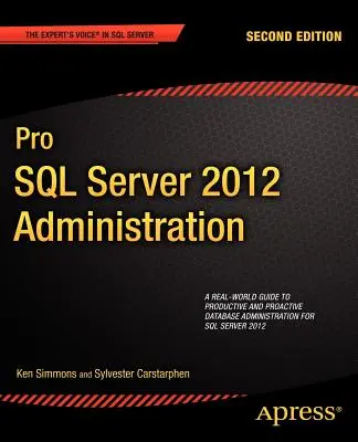 Administration Pro SQL Server 2012 - Pro SQL Server 2012 Administration