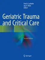 Traumatologie gériatrique et soins intensifs - Geriatric Trauma and Critical Care