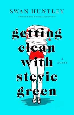 Se nettoyer avec Stevie Green - Getting Clean with Stevie Green