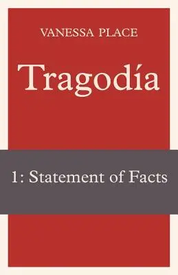 Tragodia 1 : Exposé des faits - Tragodia 1: Statement of Facts