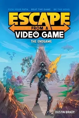 S'échapper d'un jeu vidéo : La fin du jeu, tome 3 - Escape from a Video Game: The Endgamevolume 3