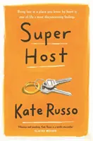 Super Host - un roman charmant et agréable à lire sur la vie, l'amour et la solitude - Super Host - the charming, compulsively readable novel of life, love and loneliness