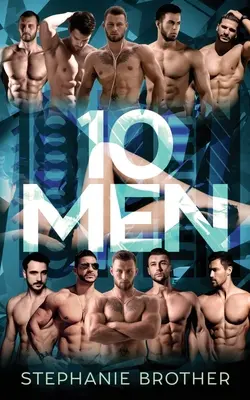 10 hommes : Une romance à l'envers (Reverse Harem Romance) - 10 Men: A Reverse Harem Romance