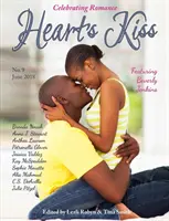 Heart's Kiss : Numéro 9, juin 2018 : Avec Beverly Jenkins - Heart's Kiss: Issue 9, June 2018: Featuring Beverly Jenkins