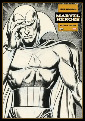 Marvel Heroes de John Buscema - Édition de l'artiste - John Buscema's Marvel Heroes Artist's Edition