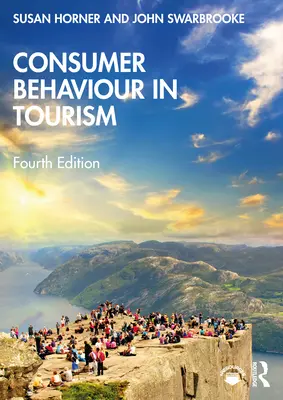 Le comportement du consommateur dans le tourisme - Consumer Behaviour in Tourism