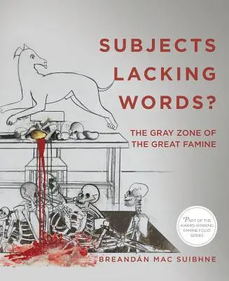 Les sujets à court de mots : la zone grise de la grande famine - Subjects Lacking Words?: The Gray Zone of the Great Famine
