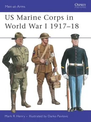 Le corps des Marines américains pendant la Première Guerre mondiale 1917-18 - US Marine Corps in World War I 1917-18