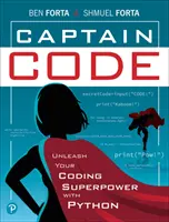 Capitaine Code : La puissance du codage avec Python - Captain Code: Unleash Your Coding Superpower with Python