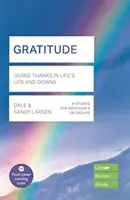 Gratitude (Lifebuilder Bible Study) - Remercier dans les hauts et les bas de la vie (Larsen Dale (Auteur)) - Gratitude (Lifebuilder Bible Study) - Giving Thanks in Life's Ups and Downs (Larsen Dale (Author))