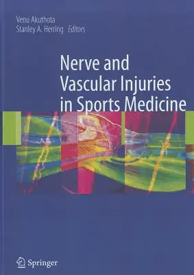 Lésions nerveuses et vasculaires en médecine sportive - Nerve and Vascular Injuries in Sports Medicine