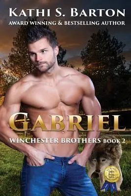 Gabriel : romance érotique et paranormale entre les frères Winchester et les loups métamorphes - Gabriel: Winchester Brothers-Erotic Paranormal Wolf Shifter Romance