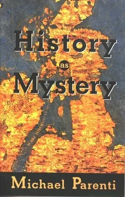 L'histoire comme mystère - History as Mystery