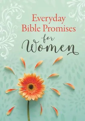 Promesses bibliques quotidiennes pour les femmes - Everyday Bible Promises for Women