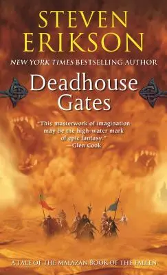 Les portes de la maison morte : Deuxième livre du Livre de Malazan des déchus - Deadhouse Gates: Book Two of the Malazan Book of the Fallen