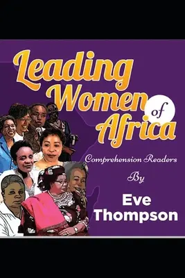 Femmes dirigeantes d'Afrique : Lecteurs de compréhension - Leading Women of Africa: Comprehension Readers
