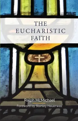 La foi eucharistique - The Eucharistic Faith