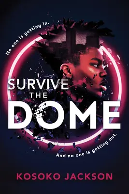 Survivre au dôme - Survive the Dome