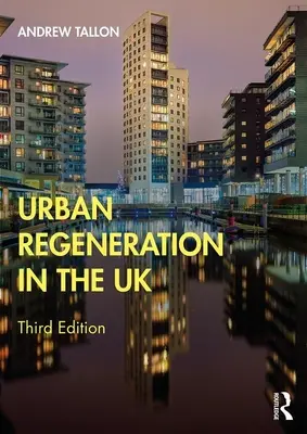 Régénération urbaine au Royaume-Uni - Urban Regeneration in the UK