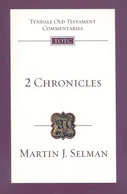2 Chroniques : Introduction et commentaire - 2 Chronicles: An Introduction and Commentary