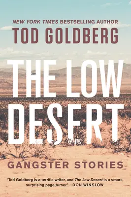 Le bas désert : Histoires de gangsters - The Low Desert: Gangster Stories