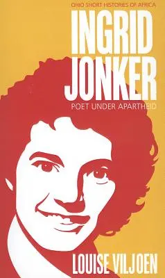 Ingrid Jonker : Poète sous l'apartheid - Ingrid Jonker: Poet under Apartheid