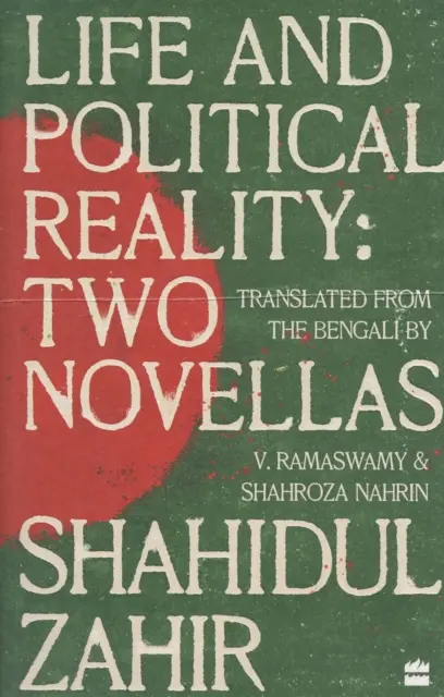 La vie et la réalité politique - Deux nouvelles - Life And Political Reality - Two Novellas