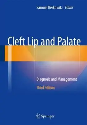 Fentes labiales et palatines : Diagnostic et gestion - Cleft Lip and Palate: Diagnosis and Management