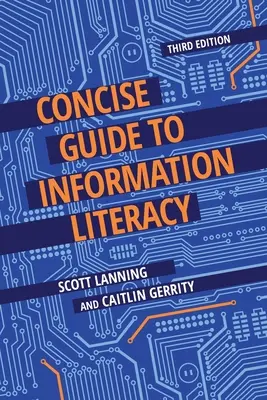 Guide concis de la maîtrise de l'information - Concise Guide to Information Literacy