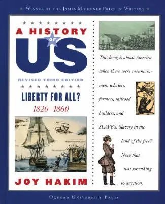 Une histoire de nous : La liberté pour tous ? 1820-1860 une histoire de nous livre cinq - A History of Us: Liberty for All?: 1820-1860 a History of Us Book Five