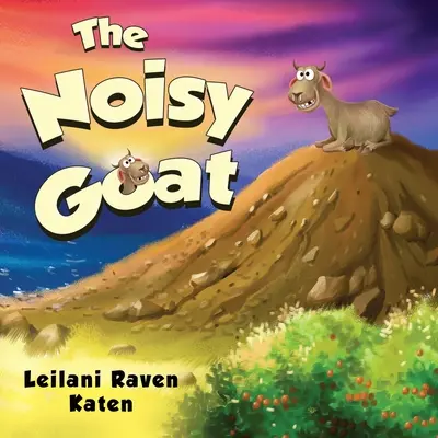 La chèvre bruyante - The Noisy Goat