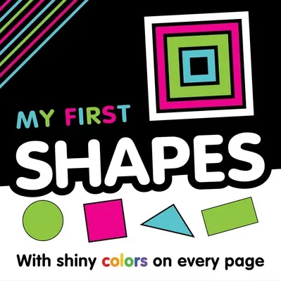 Mes premières formes : Le livre des premiers concepts - My First Shapes: First Concepts Book